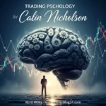 Trading Psychology By Calin Nicholson